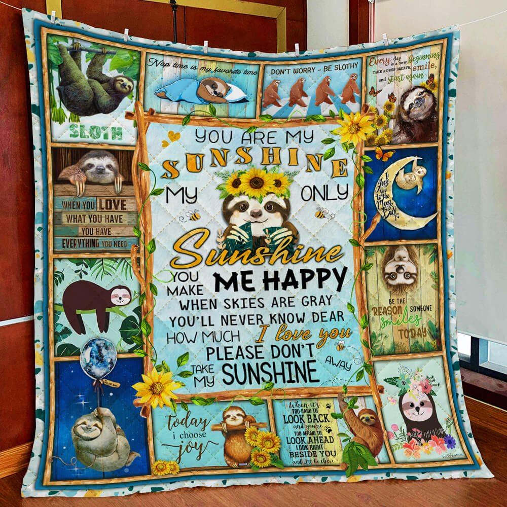 Sloth You Are My Sunshine My Only Sunshine Quilt Blanket