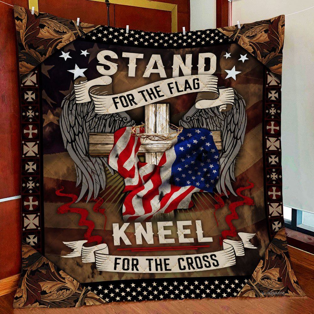 Stand For The Flag Kneel For The Cross Quilt Blanket