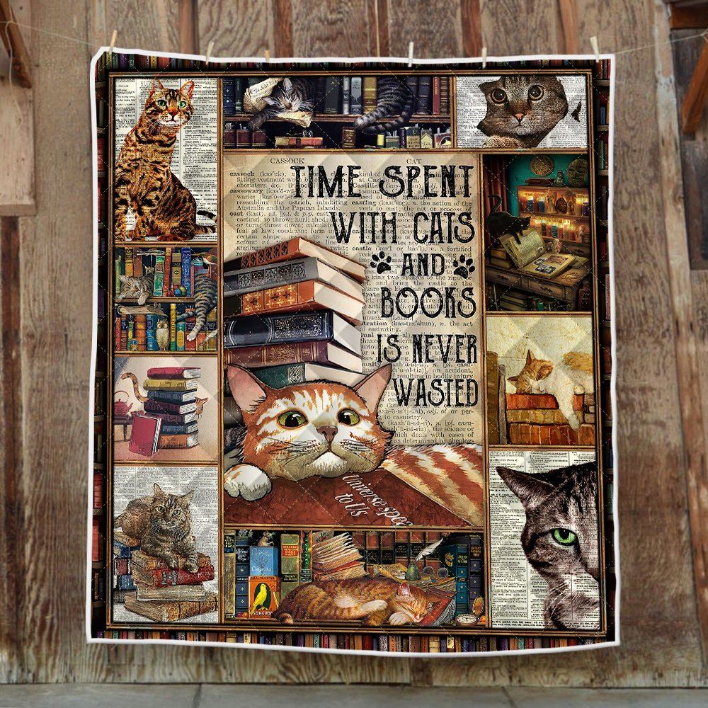 Time Spent With Cats And Books Is Never Wasted Love Reading Quilt Blanket Thh3813q