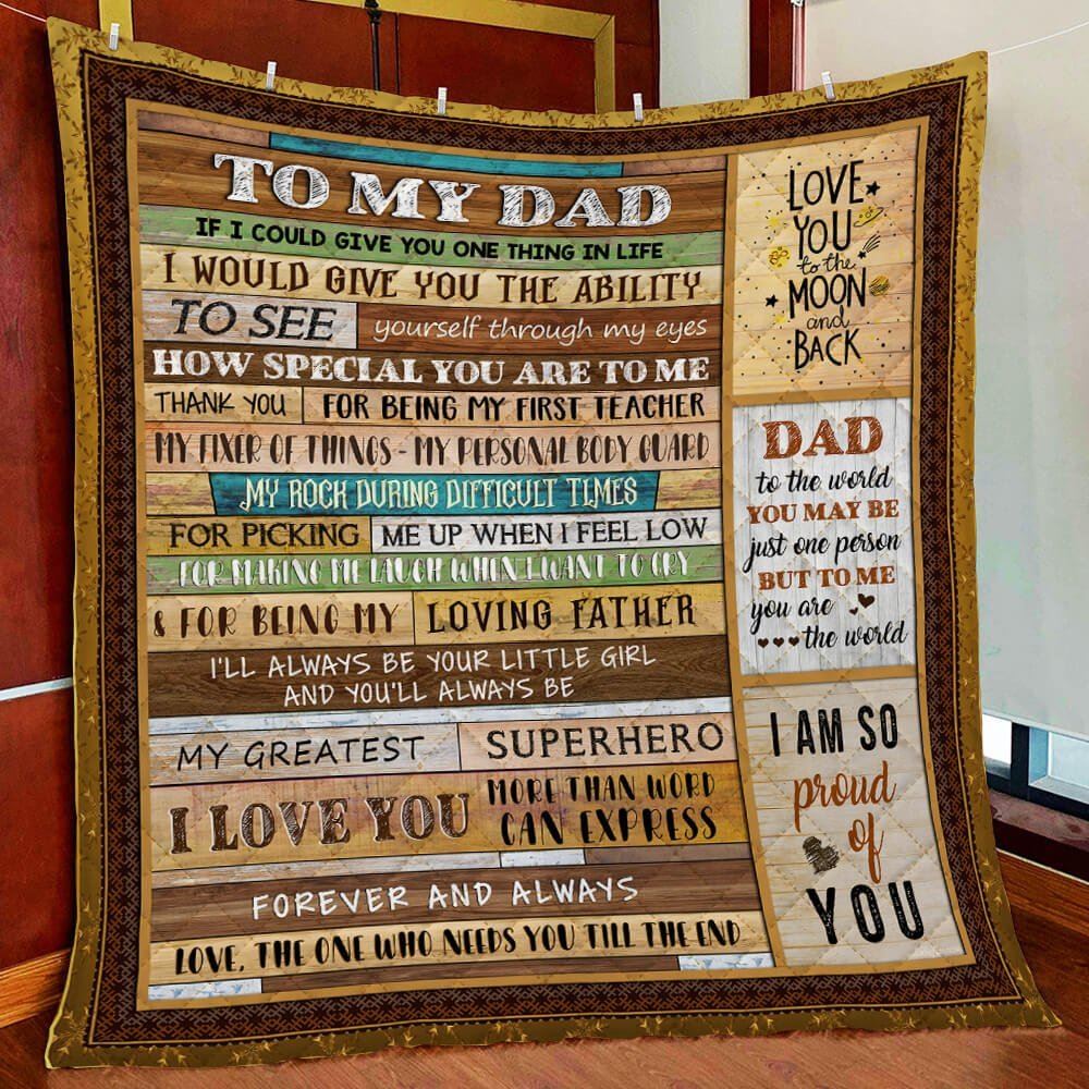 To My Dad I Love You More Than Word Can Express Quilt Blanket