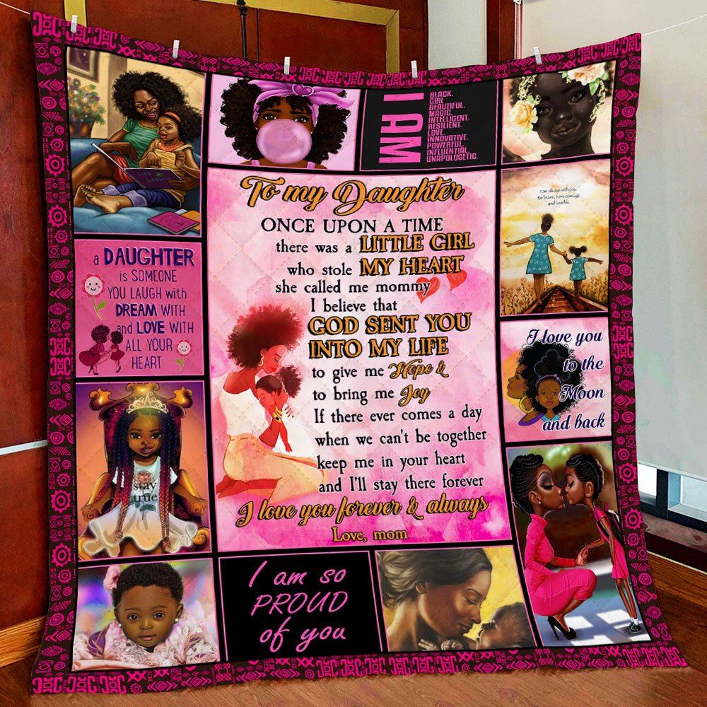 To My Daughter Black Girl Quilt Blanket