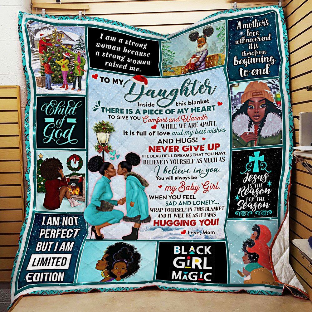 To My Daughter Black Woman Love Mom Christmas Quilt Blanket