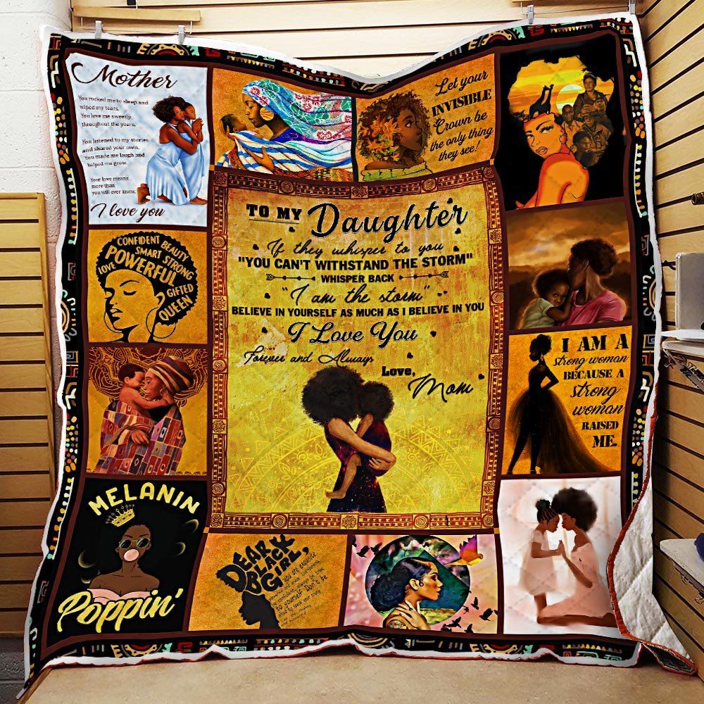 To My Daughter Black Woman Quilt Blanket