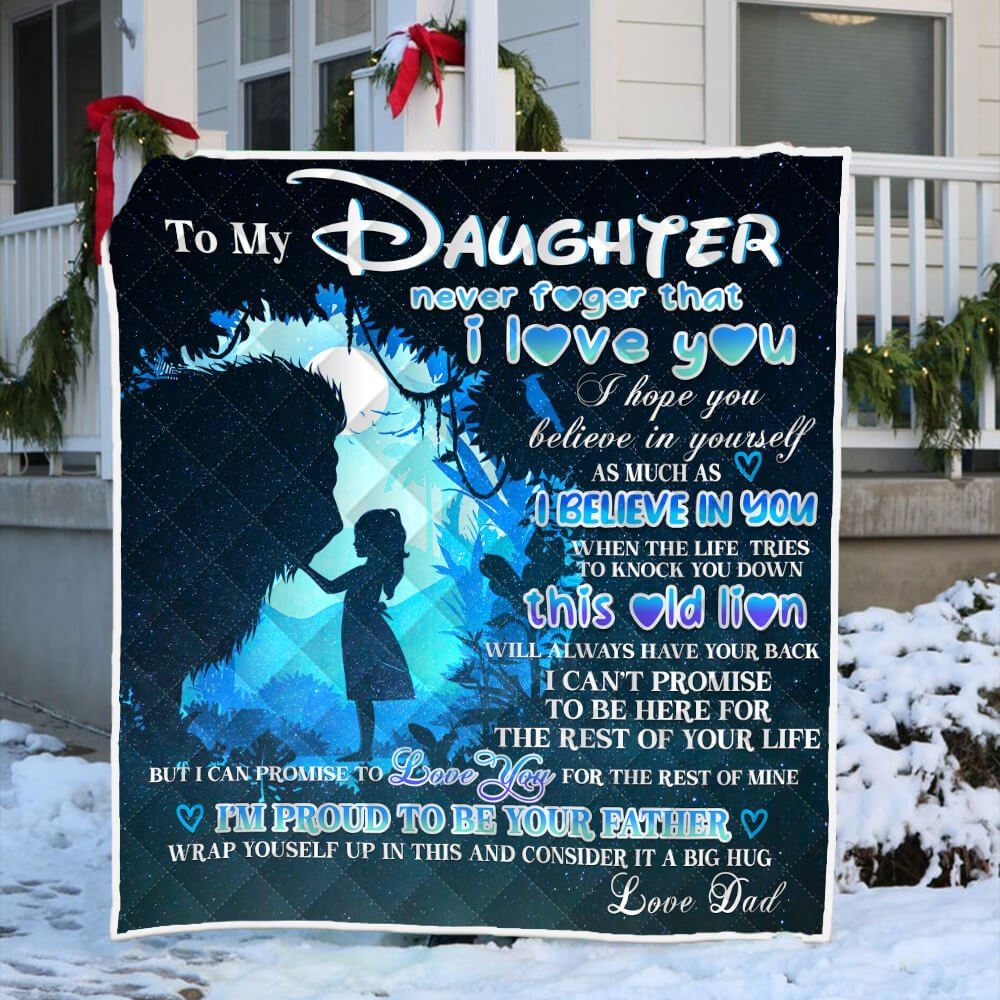 To My Daughter From Dad Quilt Blanket Never Forget That I Love You Ttv466q