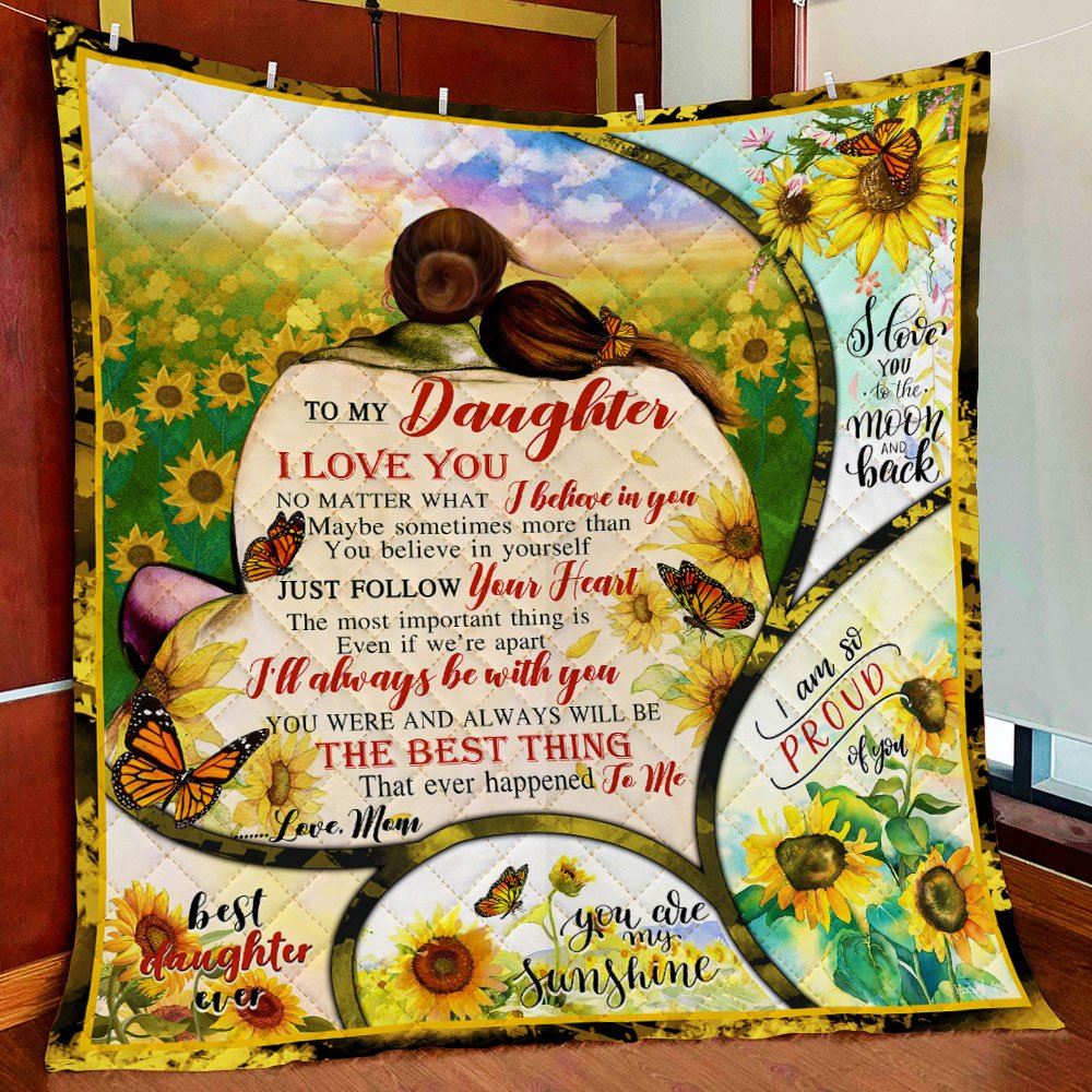 To My Daughter I Will Always Be With You Sunflower Quilt Blanket Ds01q