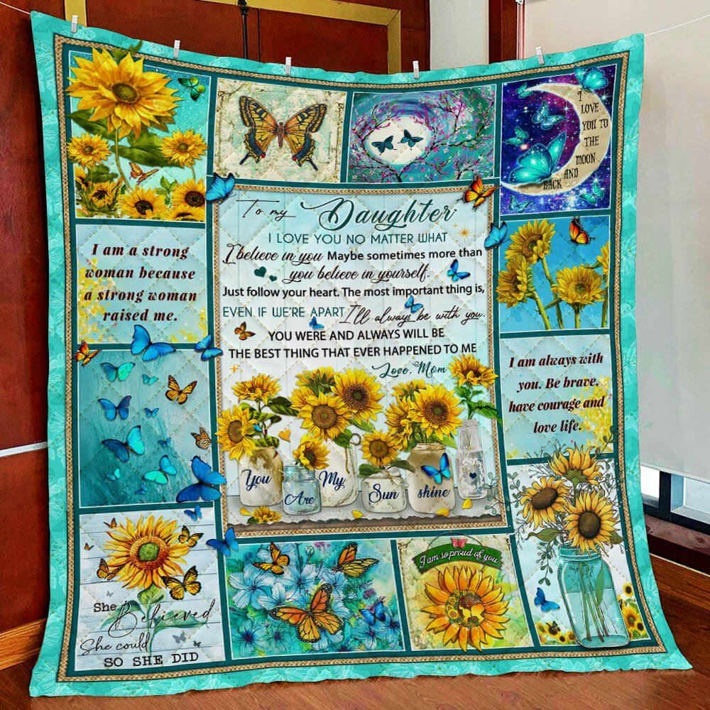 To My Daughter I Will Always Be With You Sunflower Quilt Blanket Ds08q