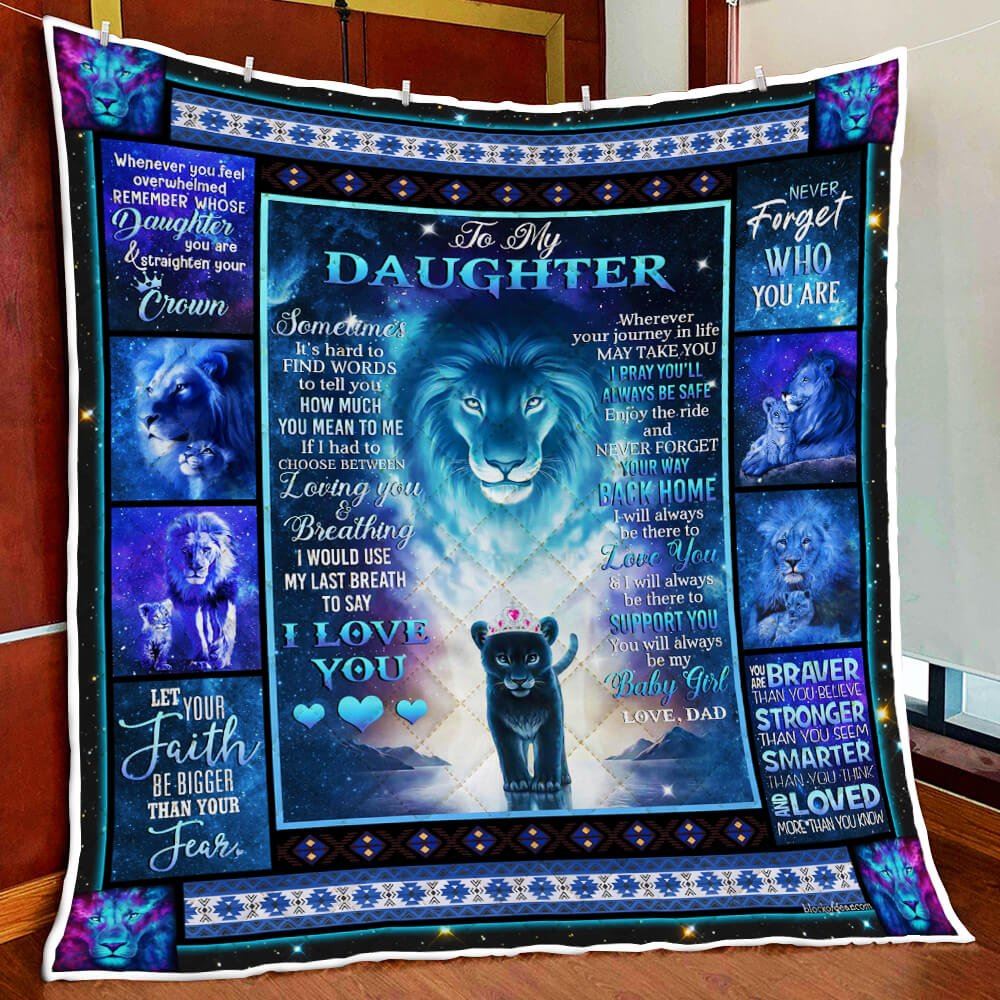 To My Daughter Love Dad Lion Quilt Blanket