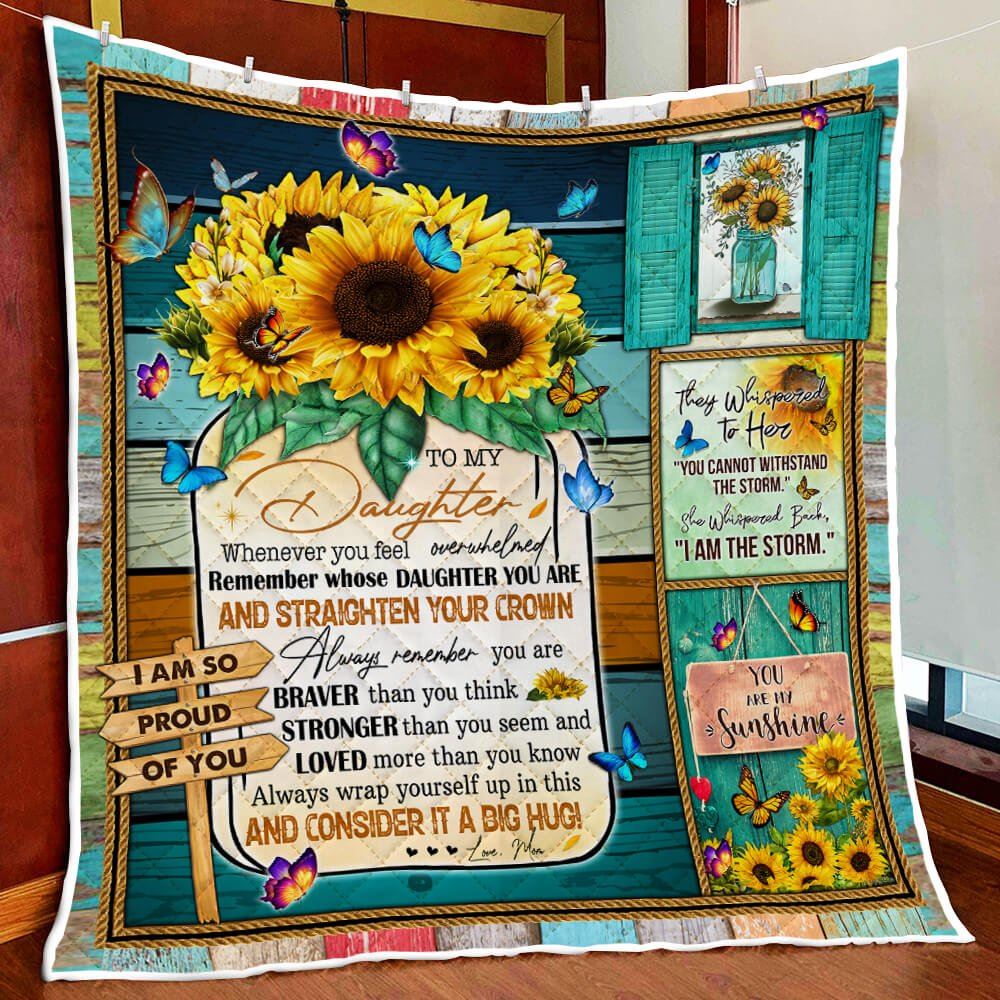 To My Daughter You Are My Sunshine Sunflower And Butterfly Quilt Blanket