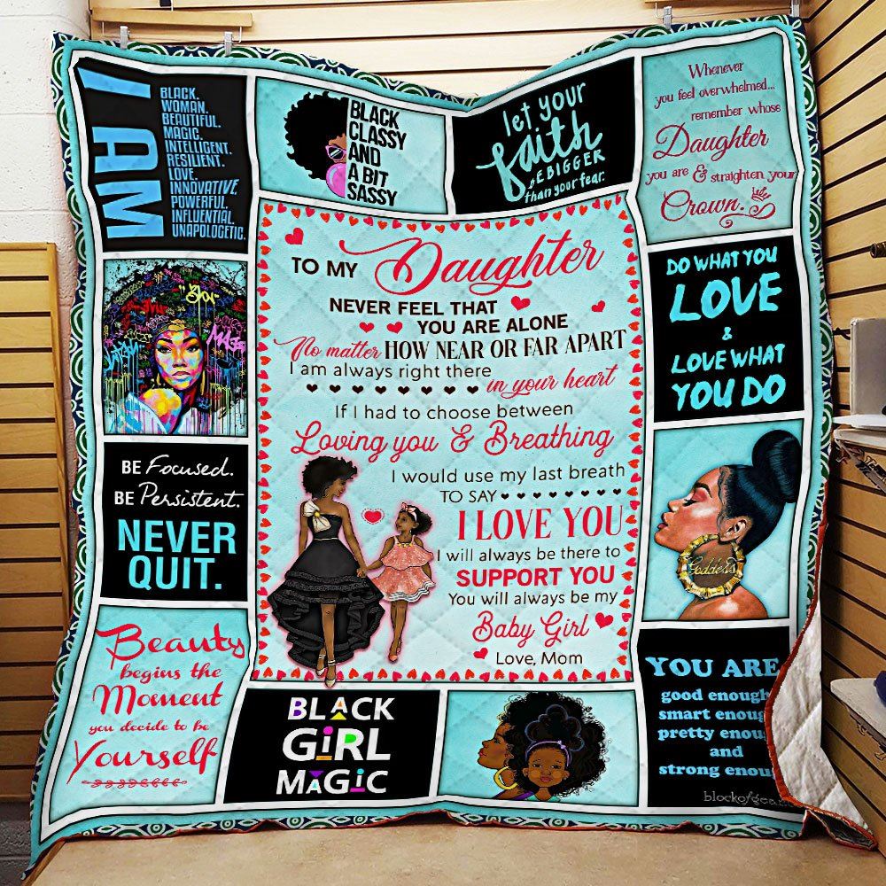 To My Daughterthere Was A Black Girl Who Stole My Heart Love Mom Black Woman Quilt Blanket--0fuac