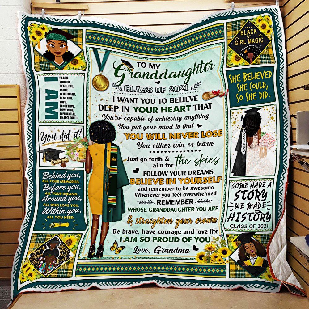 To My Granddaughter Class Of 2021 Remember Whose Granddaughter You Are Love Grandma Black Woman Quilt Blanket