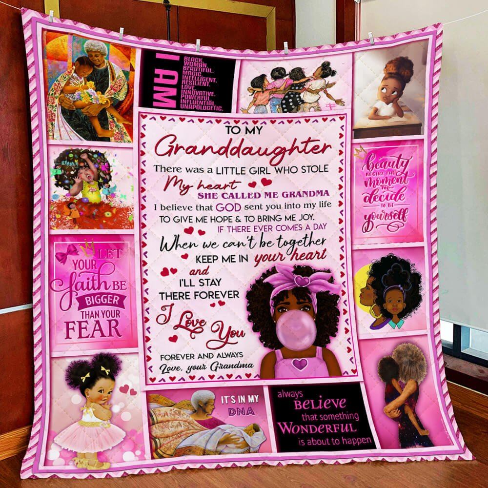 To My Granddaughterthere Was A Little Girl Who Stole My Heart Love Grandma Black Woman Quilt Blanket