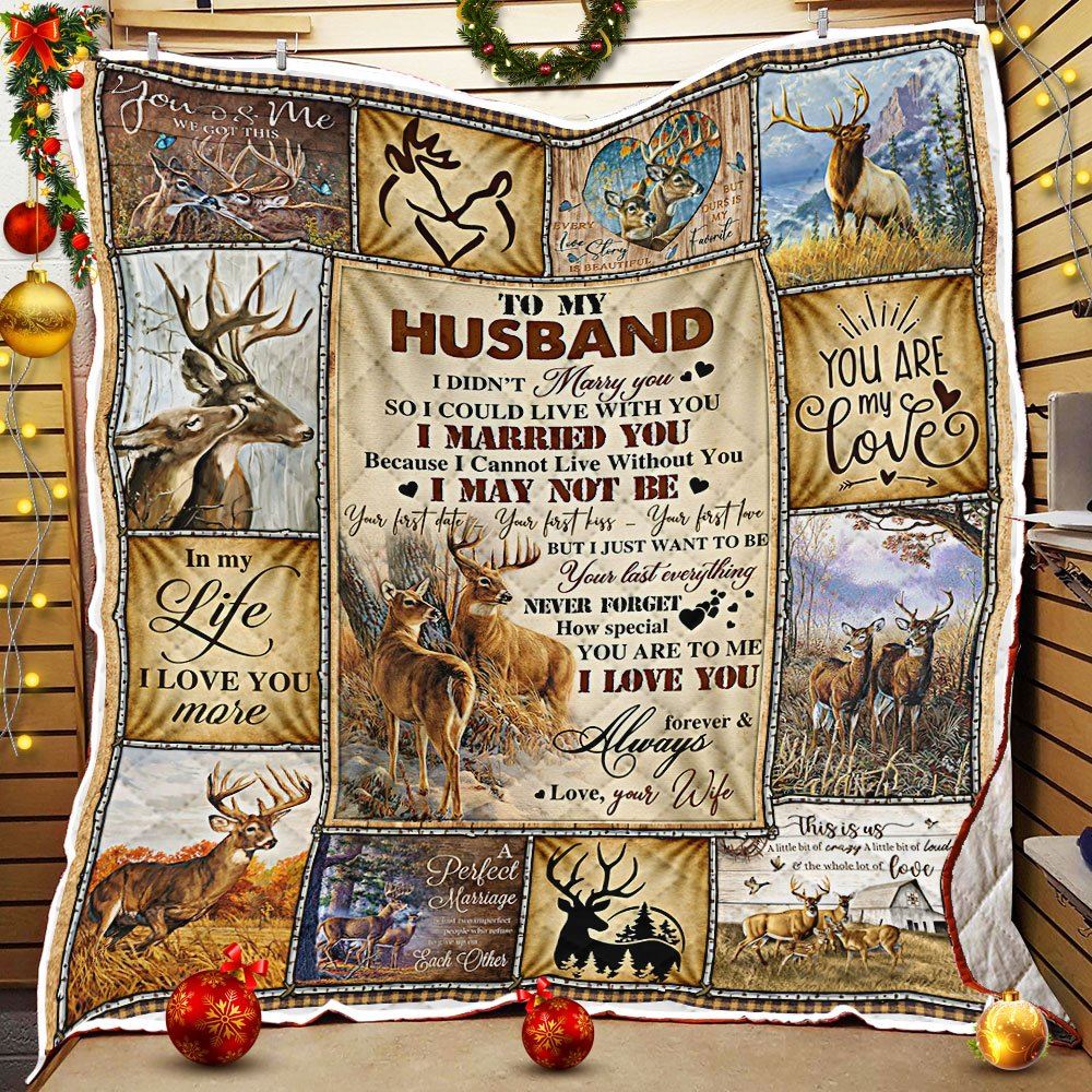 To My Husband I Love You Forever And Always Deer Hunting Quilt Blanket