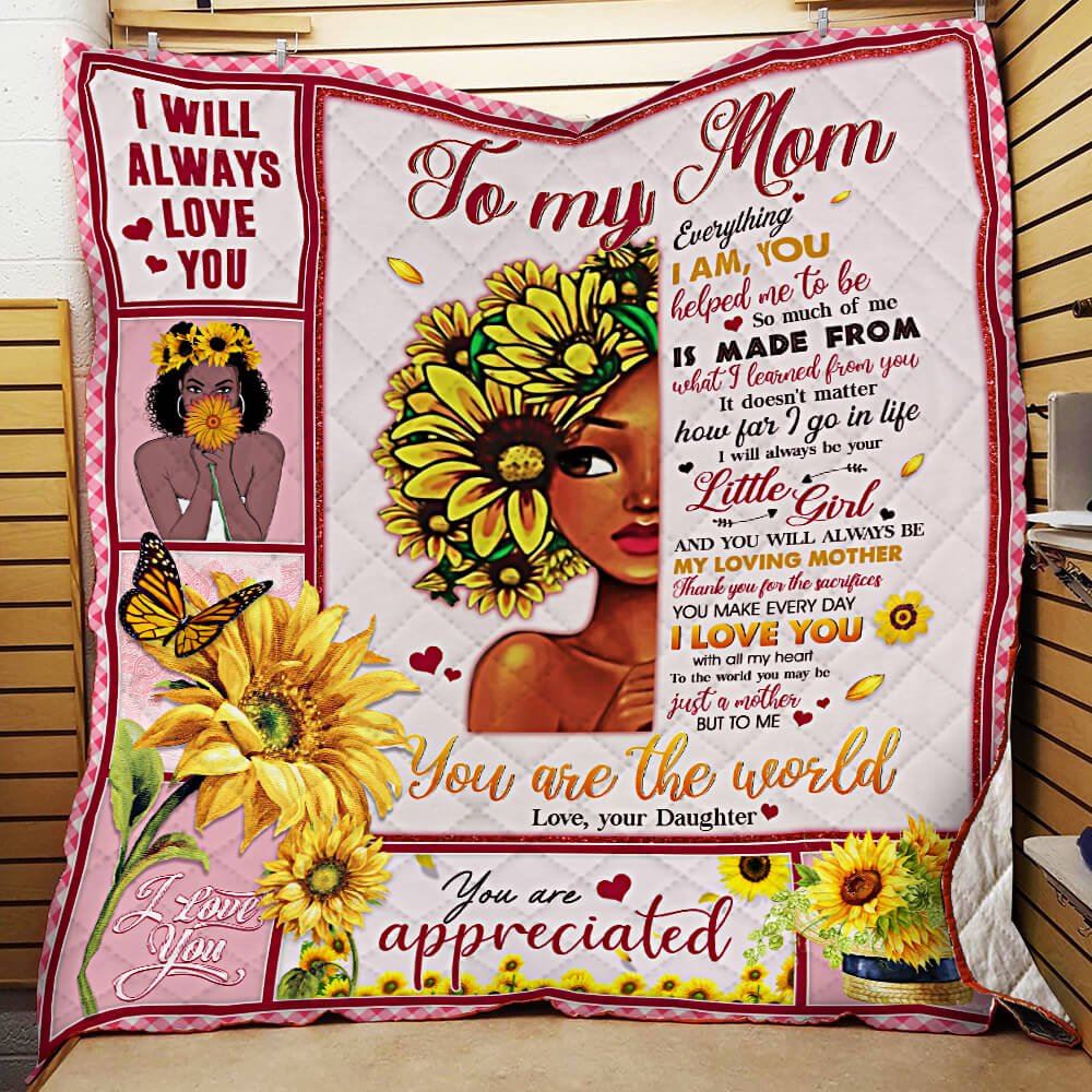 To My Mom I Love You With All My Heart You Are The World Love Your Daughter Black Woman Quilt Blanket