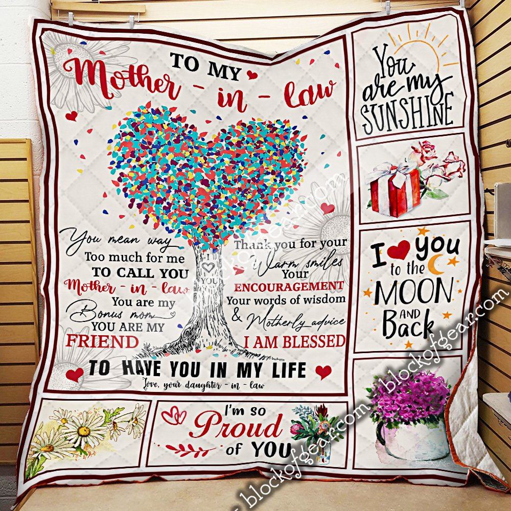 To My Mother-in-law I Am Blessed To Have You In My Life Quilt Blanket