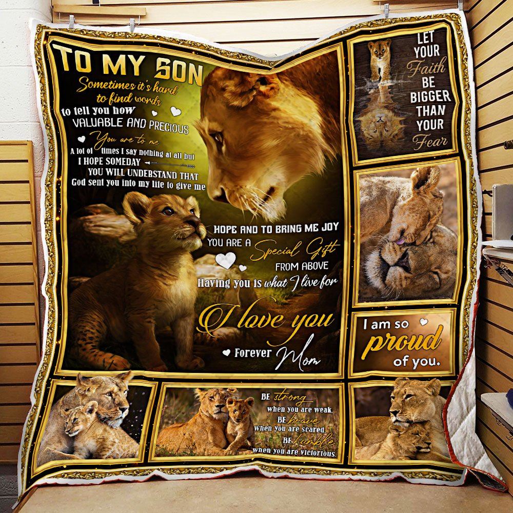 To My Son God Sent You Into My Life Love Mom Lion Quilt Blanket