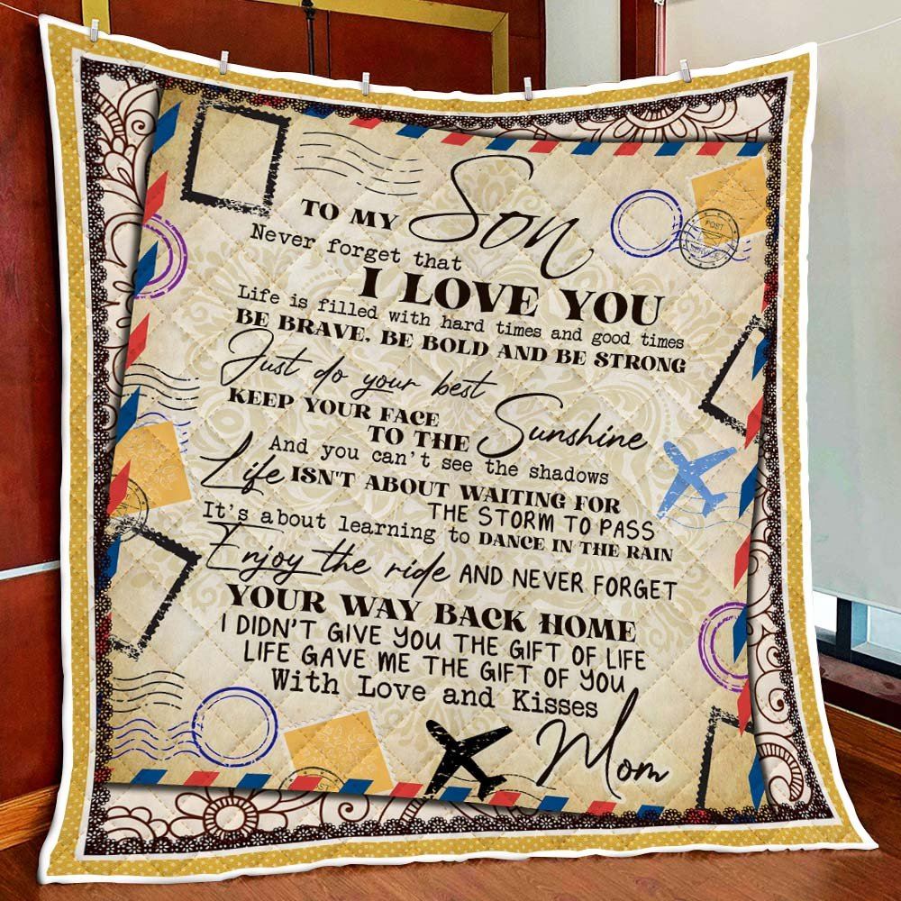 To My Son Never Forget That I Love You Love Mail Quilt Blanket