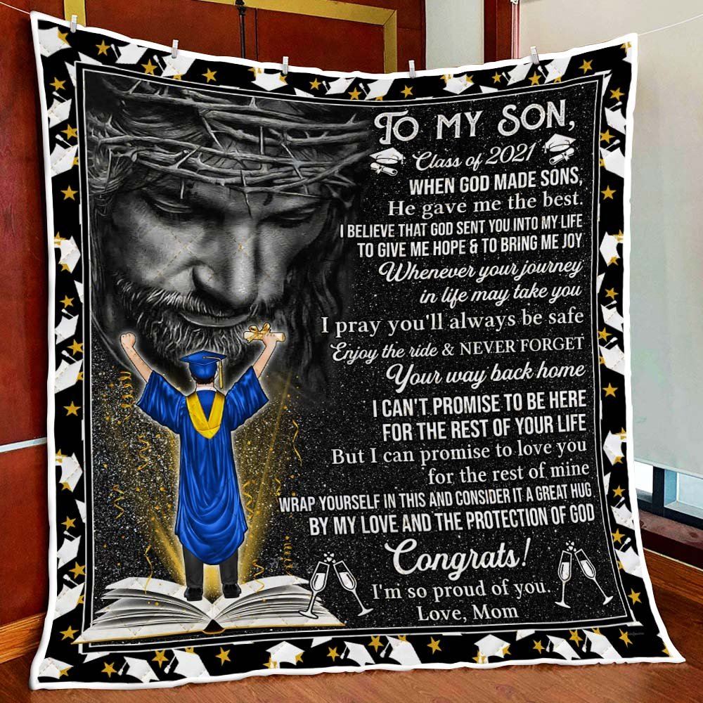 To Son On Graduation Consider It A Great Hug By My Love And The Protection Of God Quilt Blanket