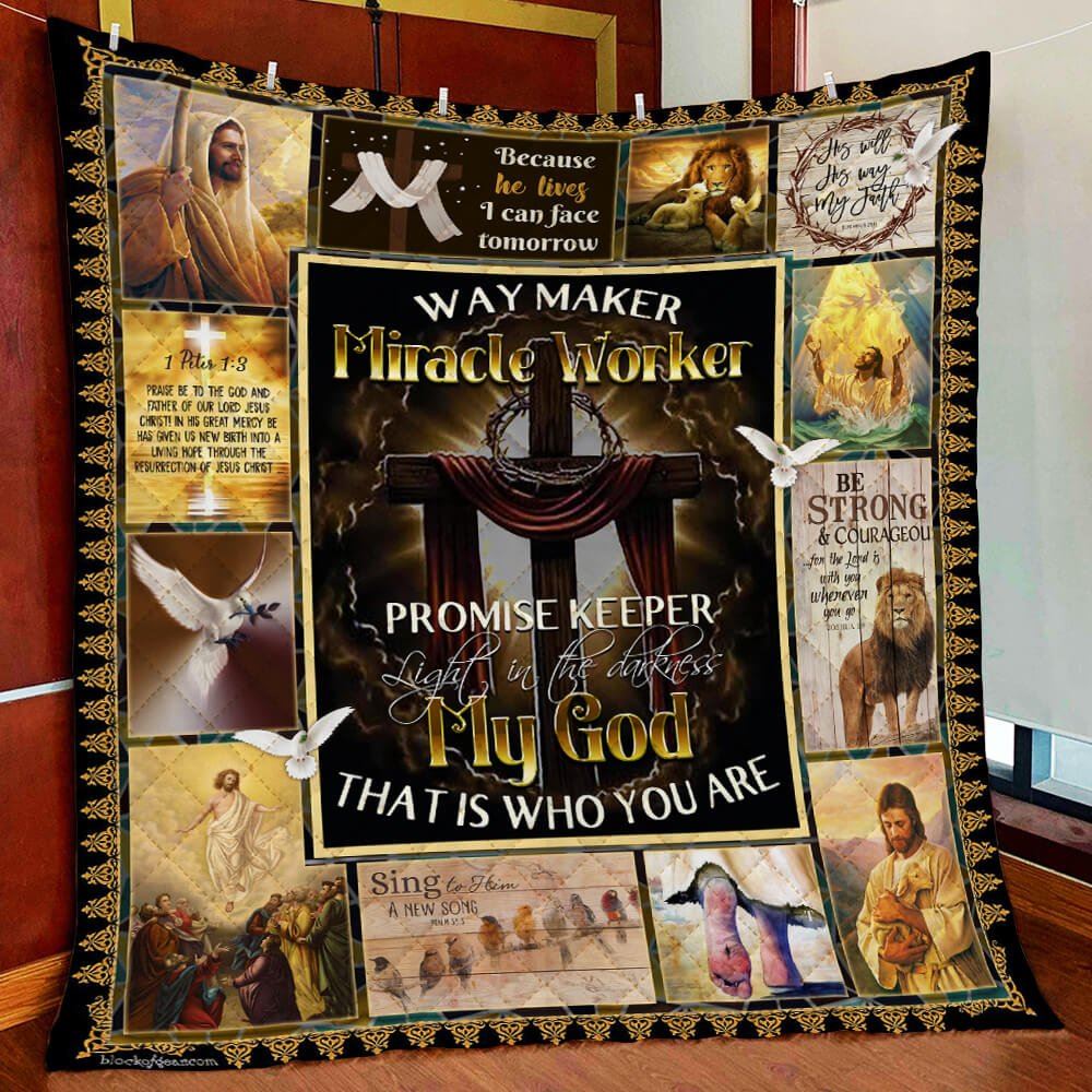 Way Maker Miracle Worker God Quilt Blanket--ah18l