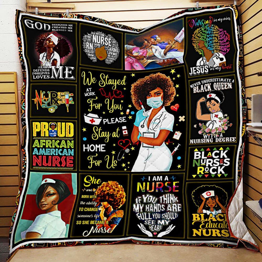 We Stayed At Work For You Please Stay At Home For Us Black Nurse Quilt Blanket