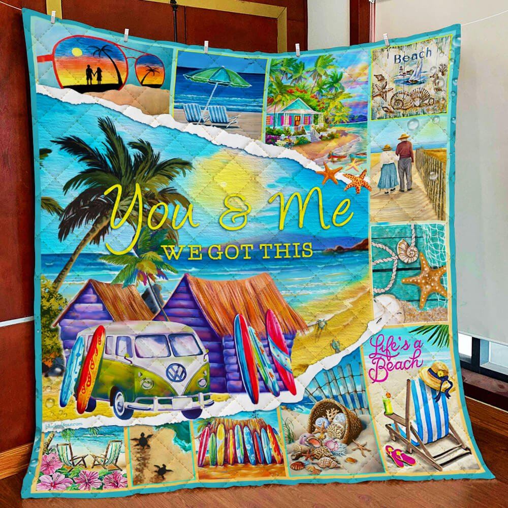 You Me We Got This Beach Quilt Blanket