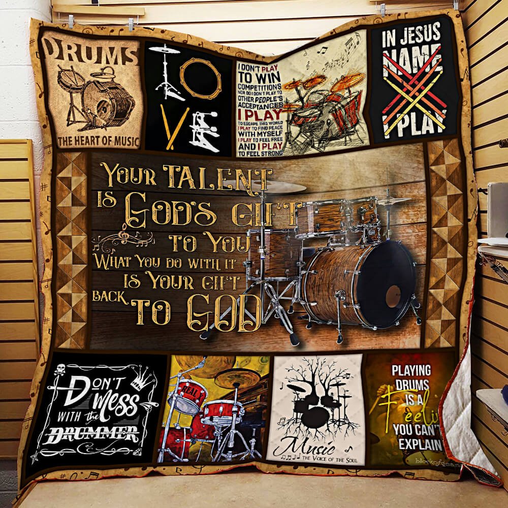 Your Talent Is Gods Gift Drum Quilt Blanket