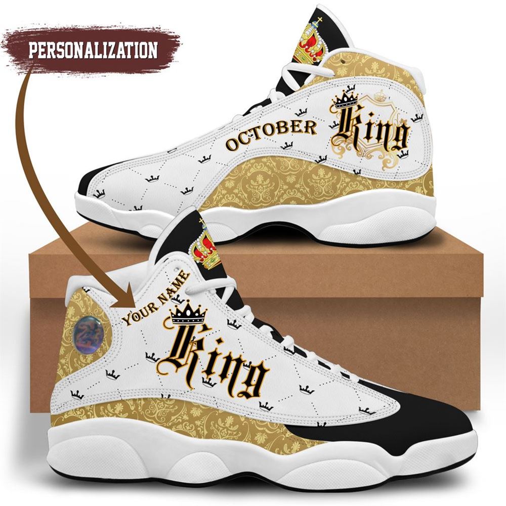 October King Jordan 13 Shoes Personalized Birthday Sneaker Sport