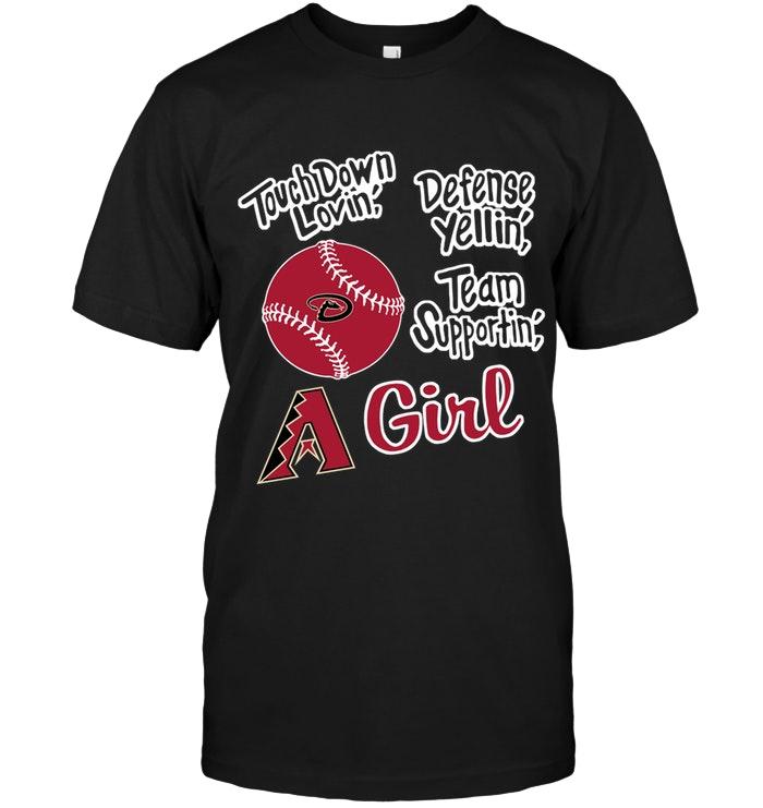 Mlb Arizona Diamondbacks Touch Down Lovin Defense Yellin Team Supportin Arizona Diamondbacks Girl Shirt Size Up To 5xl