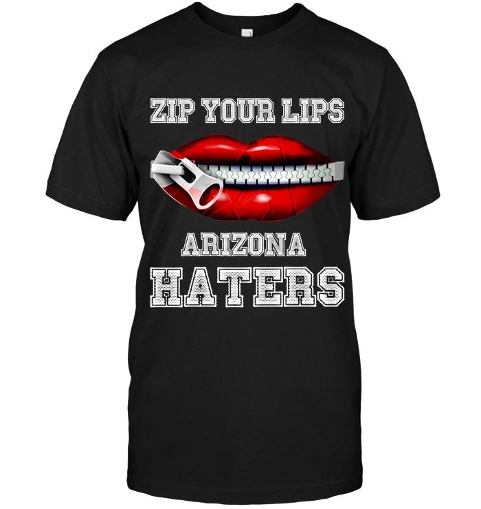 Mlb Arizona Diamondbacks Zip Your Lips Arizona Haters Arizona Diamondbacks Fan T Shirt Tshirt Size Up To 5xl