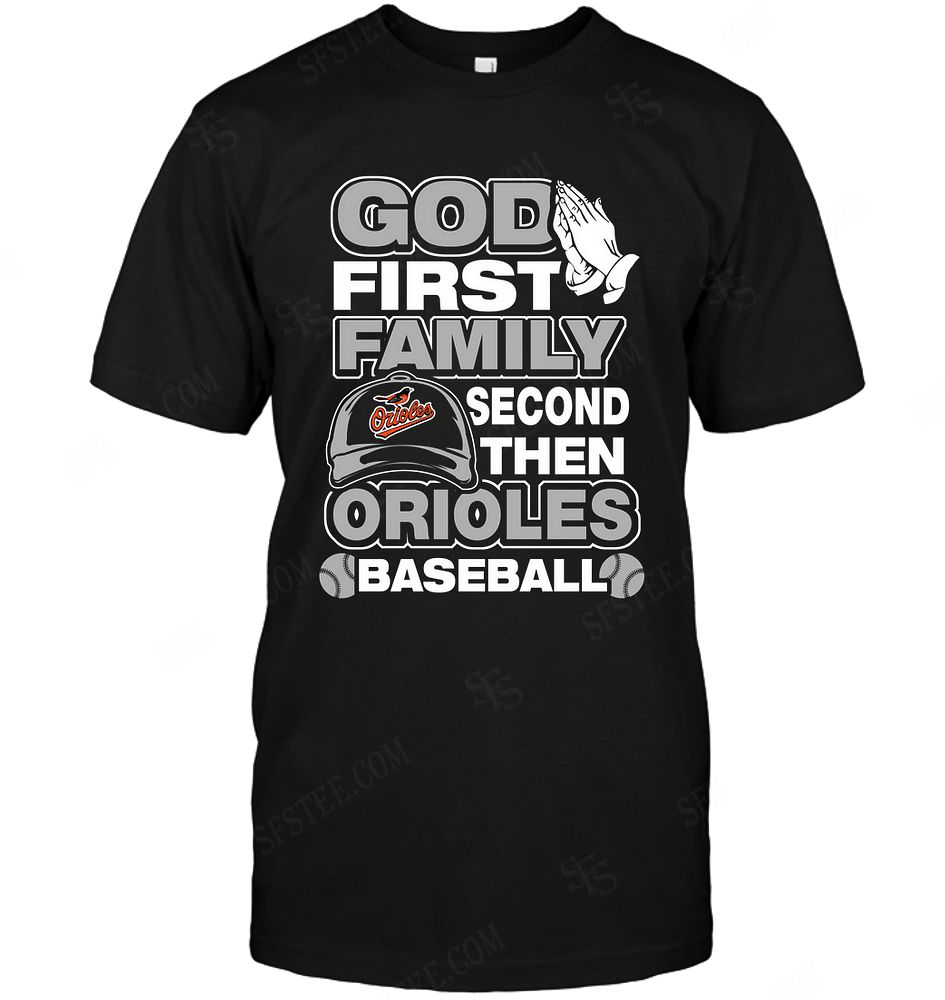 Mlb Baltimore Orioles God First Family Second Then My Team Sweater Plus Size Up To 5xl