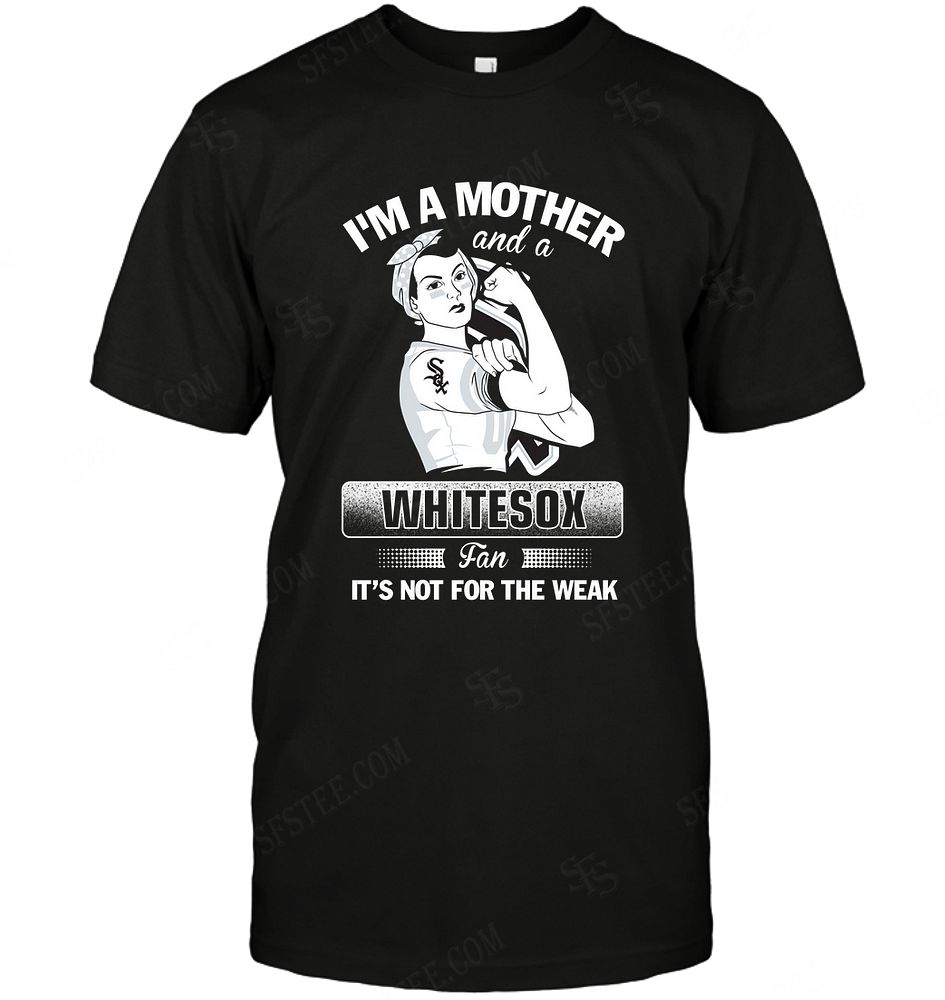 Mlb Chicago White Sox Im A Mother And A Football Fan Size Up To 5xl