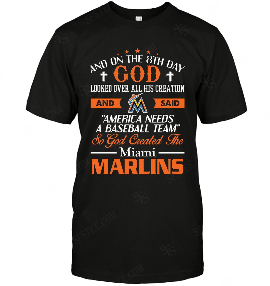 Mlb Miami Marlins On The 8th Day God Created My Team Hoodie Size Up To 5xl