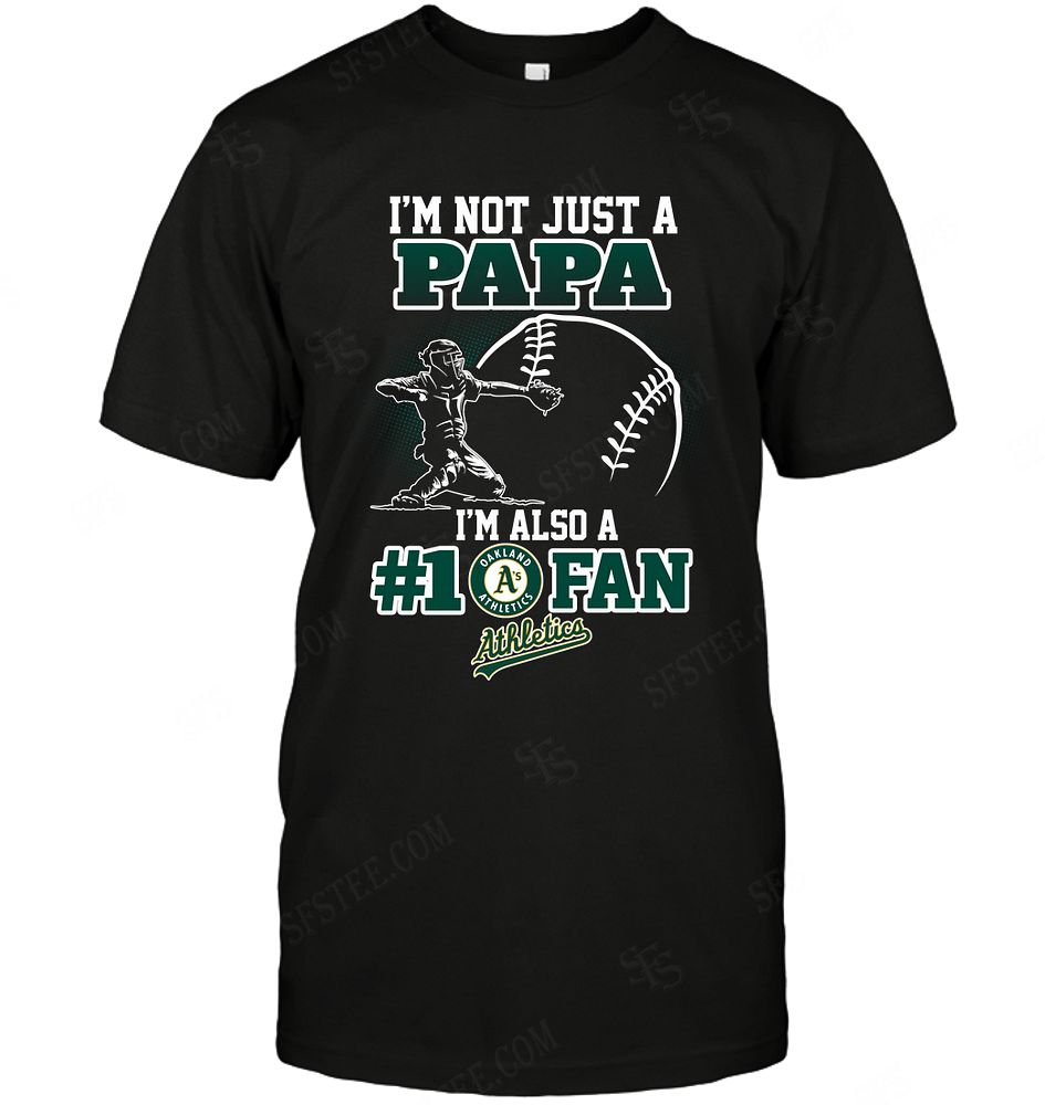 Mlb Oakland Athletics Not Just Papa Also A Fan Shirt Plus Size Up To 5xl