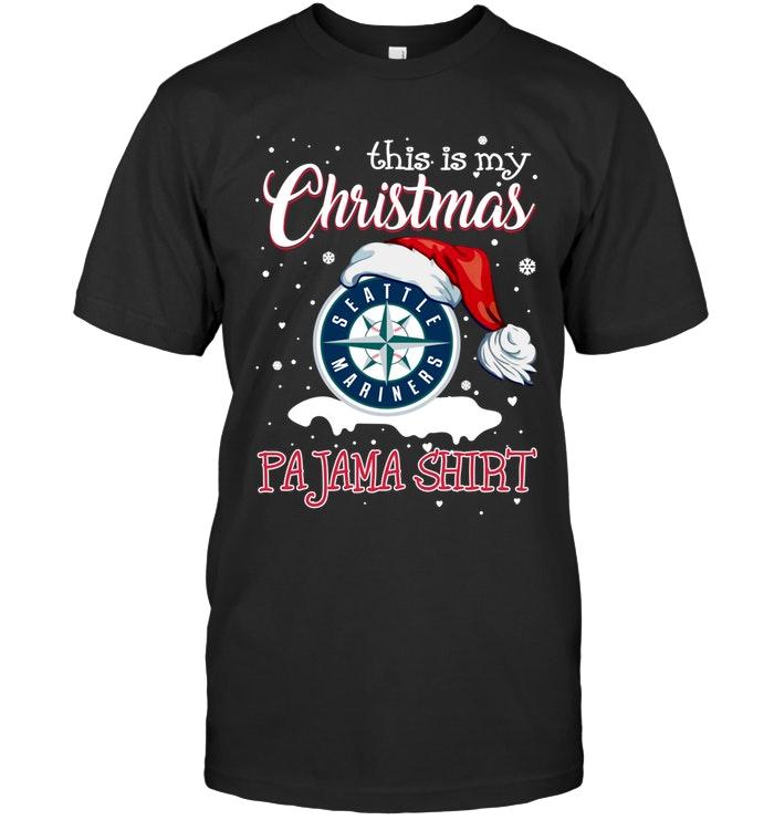 Mlb Seattle Mariners This Is My Christmas Seattle Mariners Pajama Shirt T Shirt Sweater Plus Size Up To 5xl