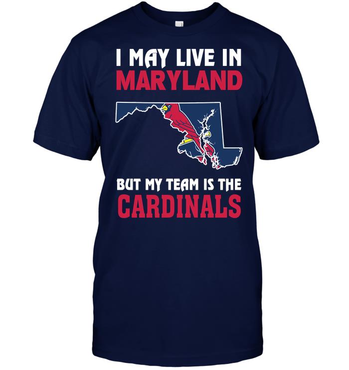 Mlb St Louis Cardinals I May Live In Maryland But My Team Is The Cardinals Sweater Size Up To 5xl