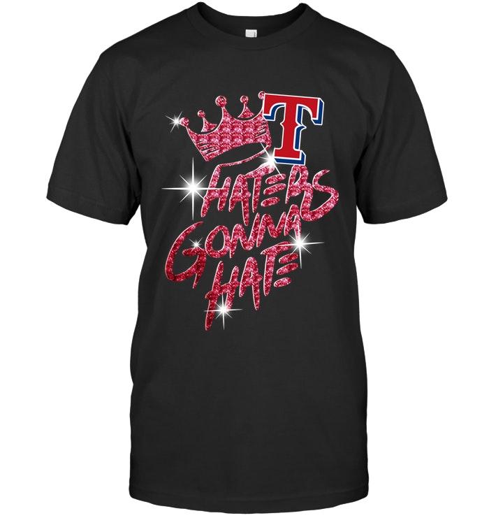 Mlb Texas Rangers Crown Haters Gonna Hate Glitter Pattern T Shirt Tank Top Size Up To 5xl