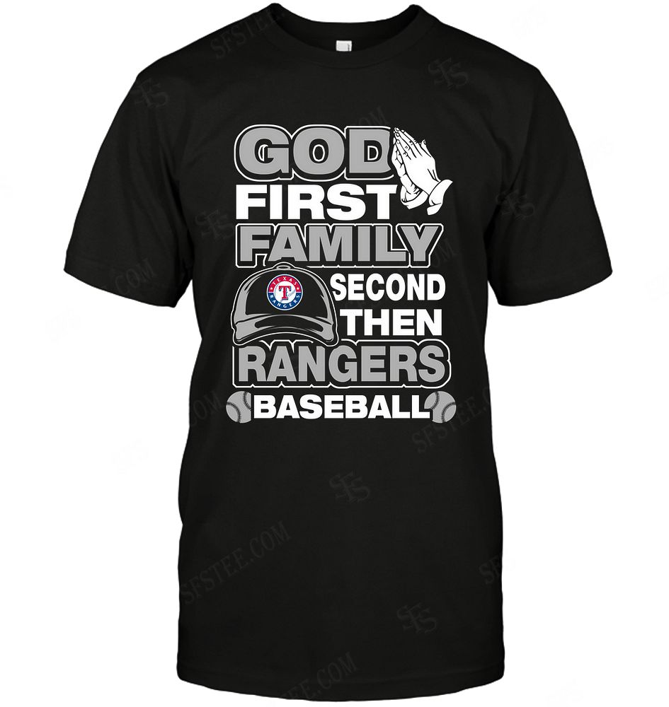 Mlb Texas Rangers God First Family Second Then My Team Long Sleeve Size Up To 5xl