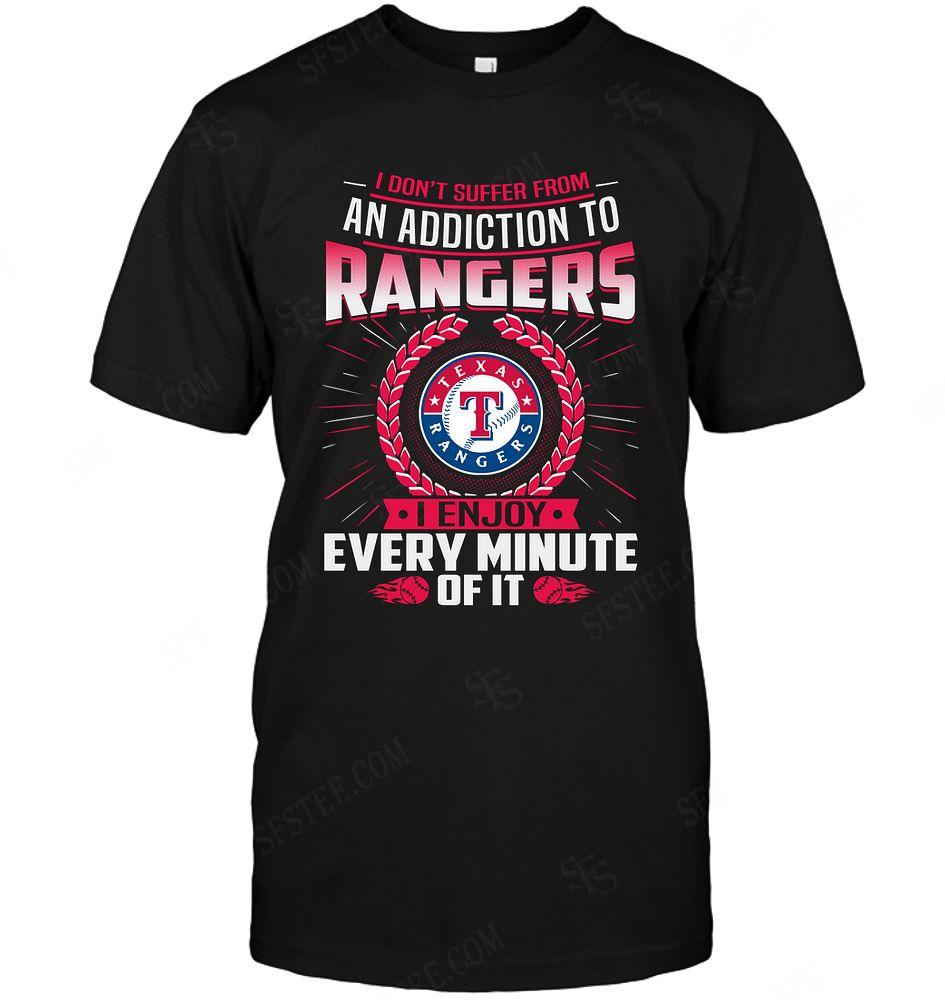 Mlb Texas Rangers I Dont Suffer From Ann Addiction Size Up To 5xl