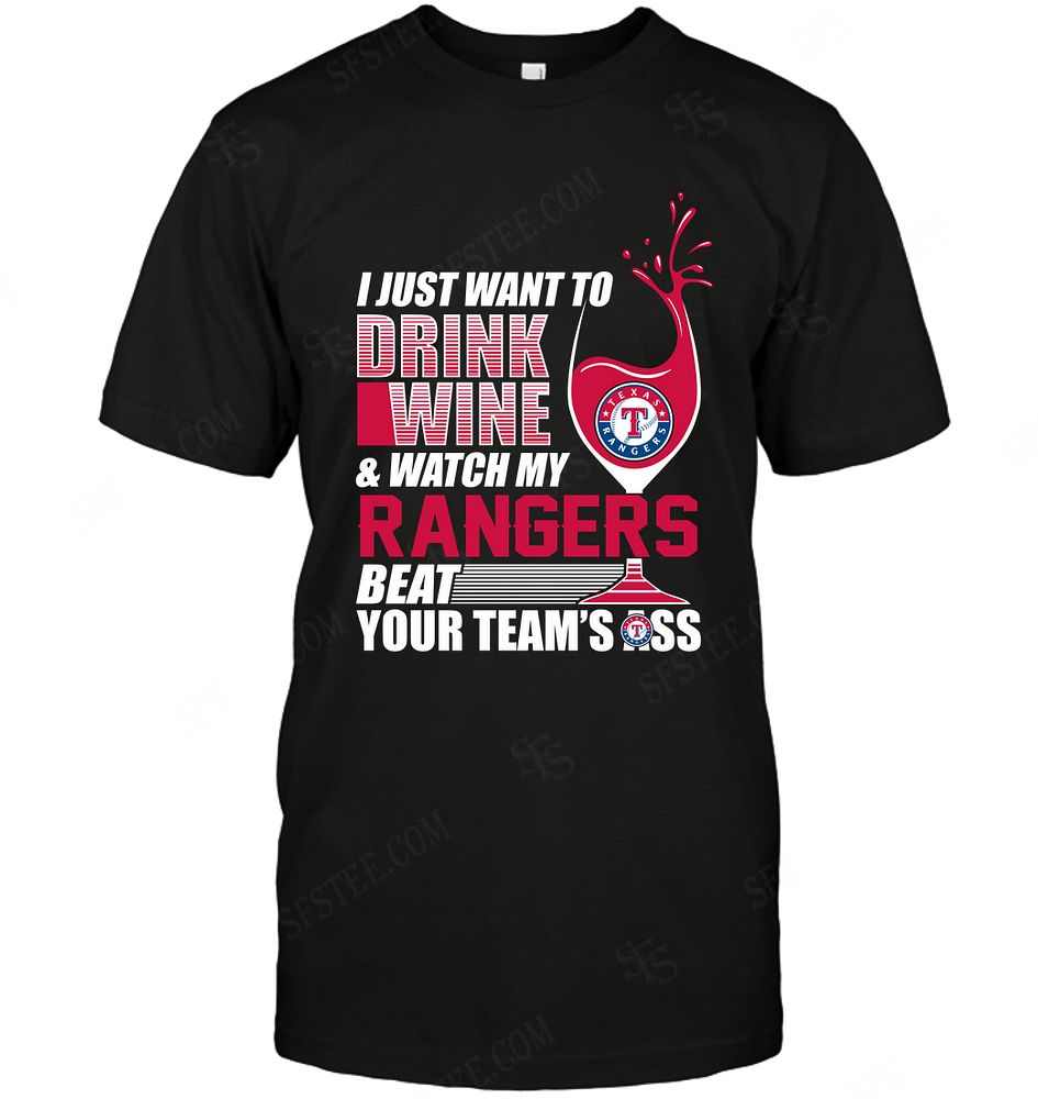 Mlb Texas Rangers I Just Want To Drink Wine Shirt Size Up To 5xl