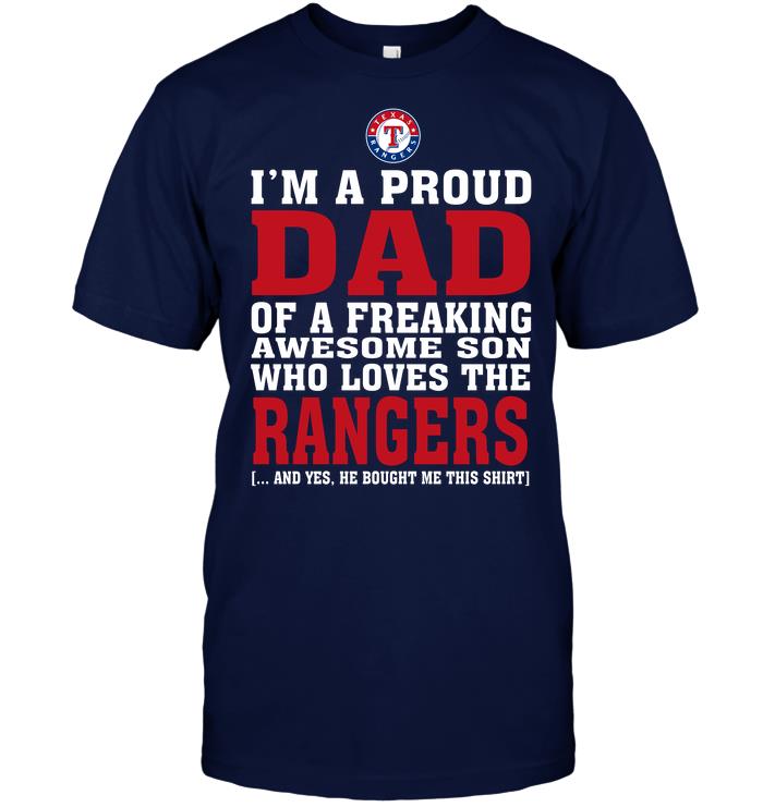 Mlb Texas Rangers Im A Proud Dad Of A Freaking Awesome Son Who Loves The Rangers Tank Top Size Up To 5xl