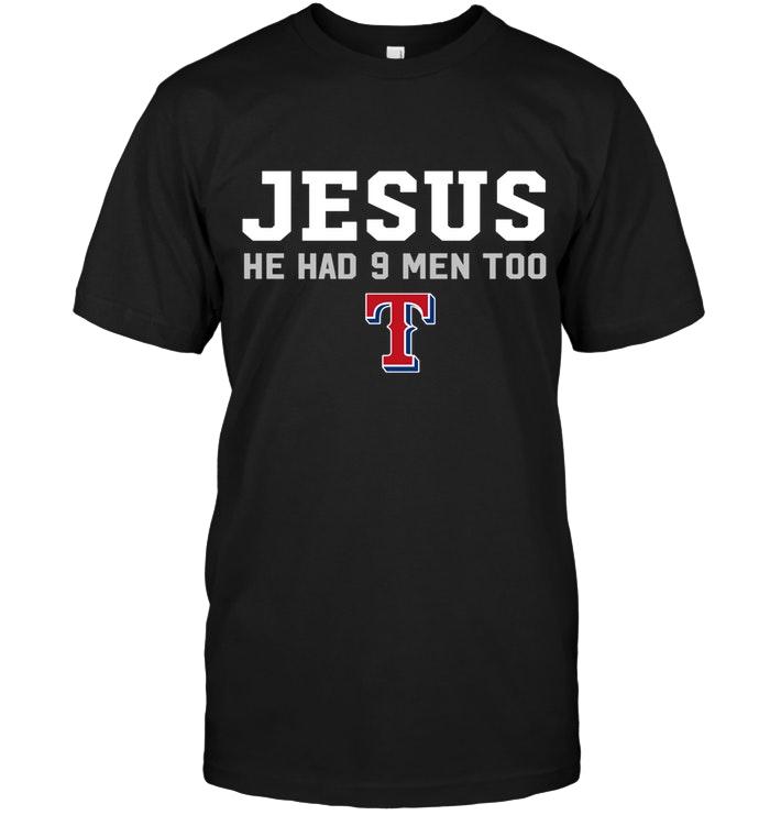 Mlb Texas Rangers Jesus He Has 9 Men Too Texas Rangers Shirt Long Sleeve Size Up To 5xl