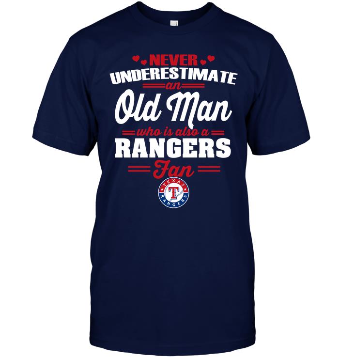 Mlb Texas Rangers Never Underestimate An Old Man Who Is Also A Rangers Fan Tank Top Plus Size Up To 5xl