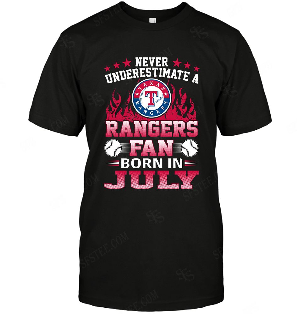 Mlb Texas Rangers Never Underestimate Fan Born In July 1 Sweater Size Up To 5xl