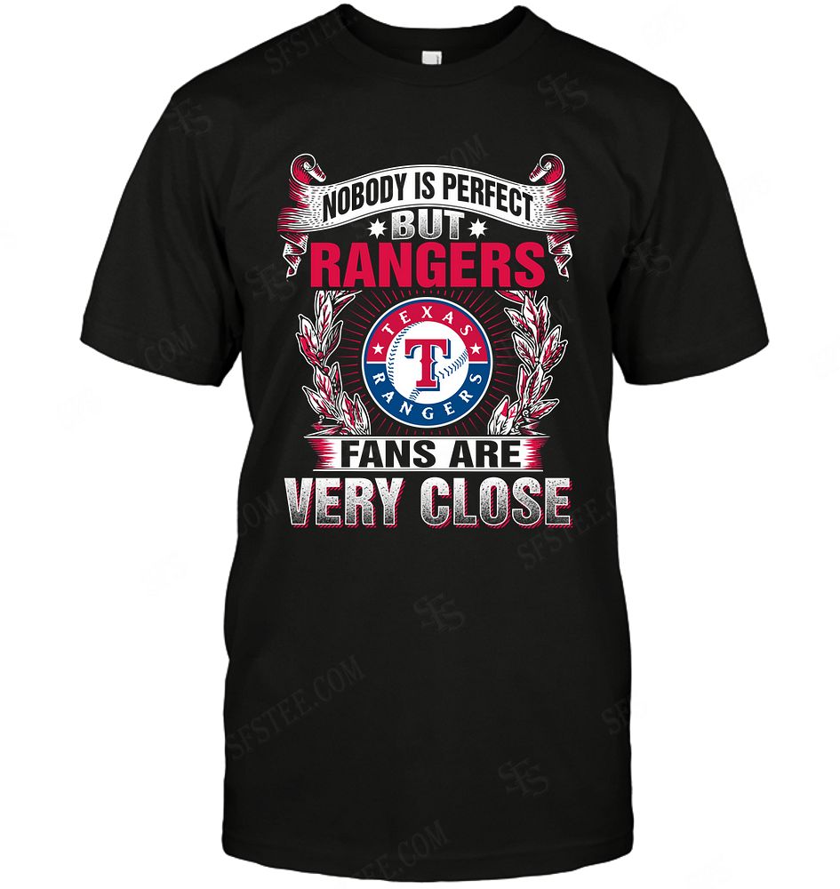 Mlb Texas Rangers Nobody Is Perfect Hoodie Size Up To 5xl