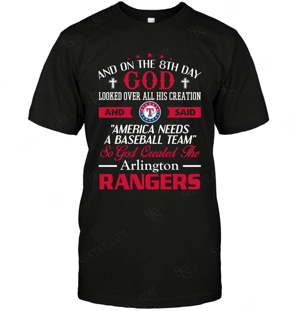 Mlb Texas Rangers On The 8th Day God Created My Team Tshirt Size Up To 5xl