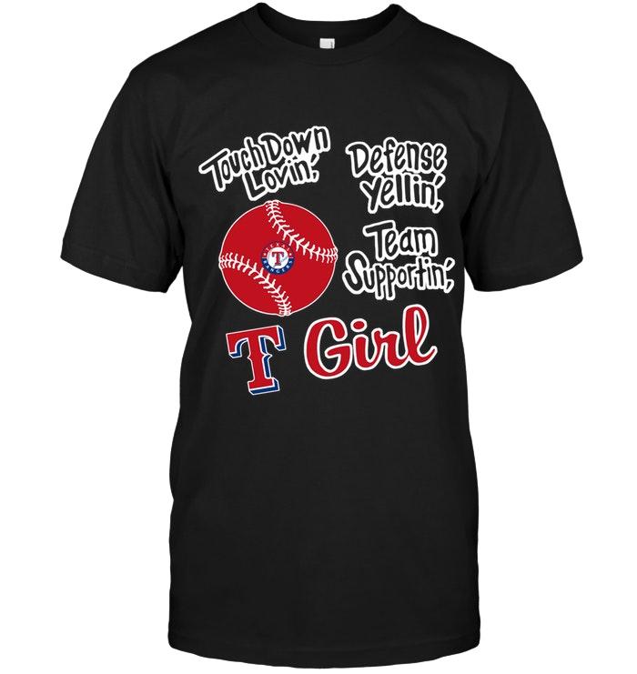 Mlb Texas Rangers Touch Down Lovin Defense Yellin Team Supportin Texas Rangers Girl Shirt Shirt Plus Size Up To 5xl