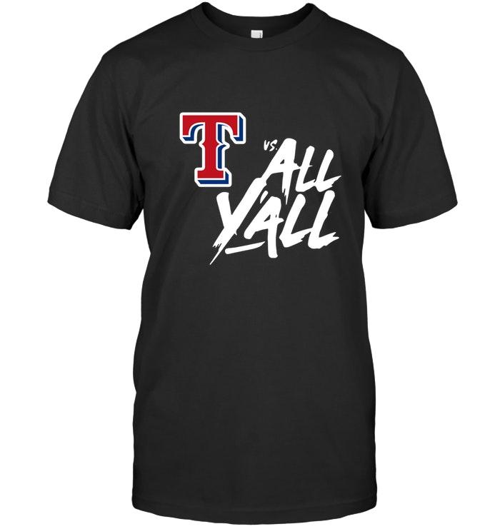 Mlb Texas Rangers Vs All Y All Shirt Tshirt Plus Size Up To 5xl