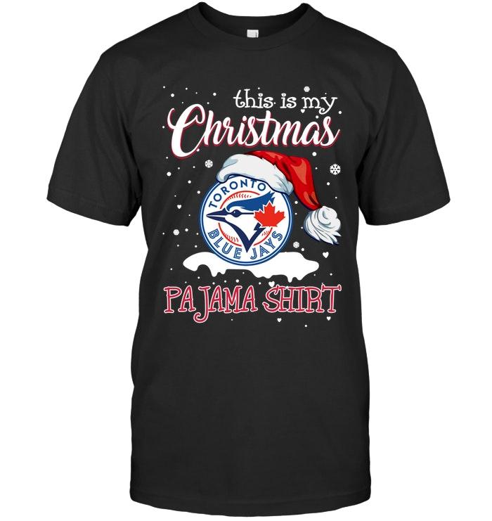 Mlb Toronto Blue Jays This Is My Christmas Toronto Blue Jays Pajama Shirt T Shirt Tshirt Size Up To 5xl