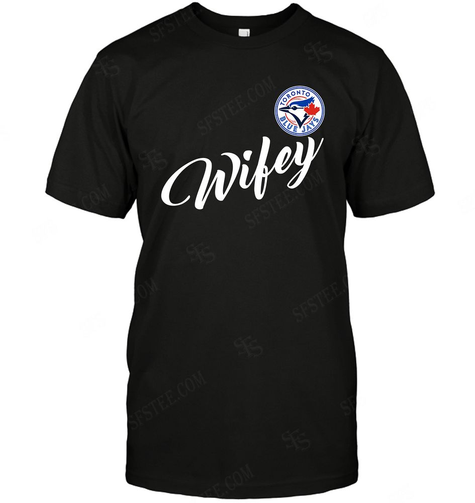 Mlb Toronto Blue Jays Wifey Wife Honey Hoodie Size Up To 5xl