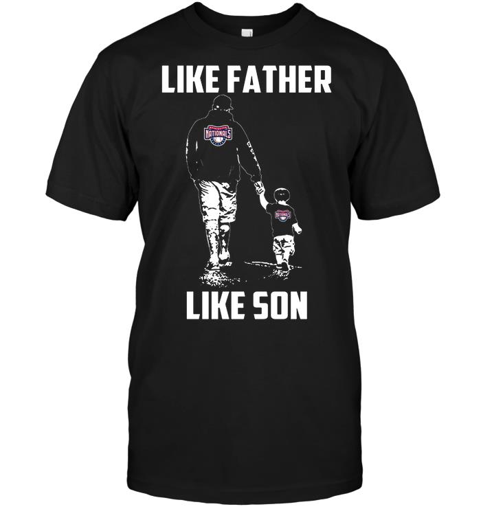 Mlb Washington Nationals Like Father Like Son Hoodie Size Up To 5xl