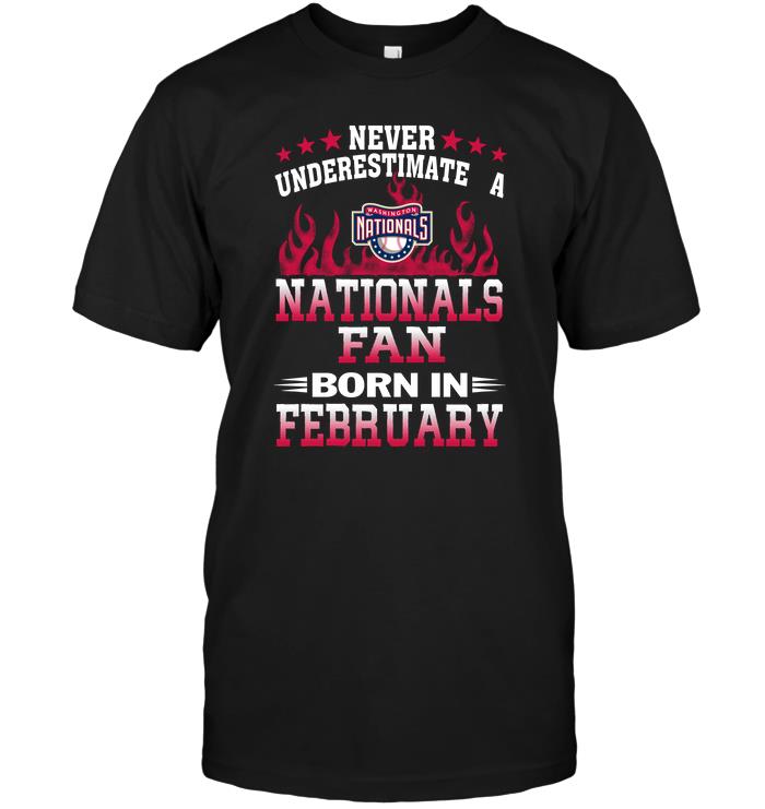 Mlb Washington Nationals Never Underestimate A Nationals Fan Born In February Sweater Size Up To 5xl